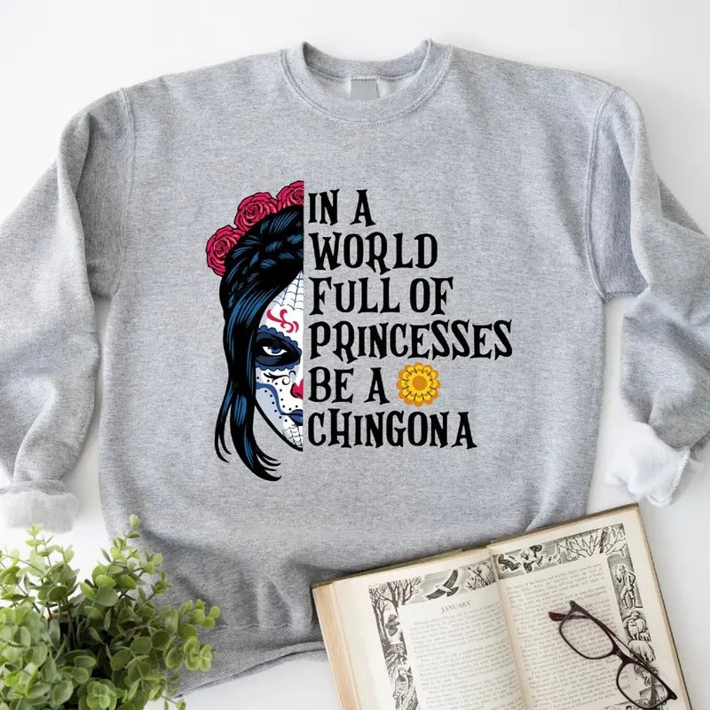World Full Princesses Be Chingona Halloween Woman - Adult & Kids T-Shirts, Sweatshirts & Hoodies apparel design preview 1