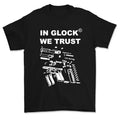 Glock We Trust Menswear Sarcastic Classic Cotton - Adult & Kids T-Shirts, Sweatshirts & Hoodies apparel design preview 1