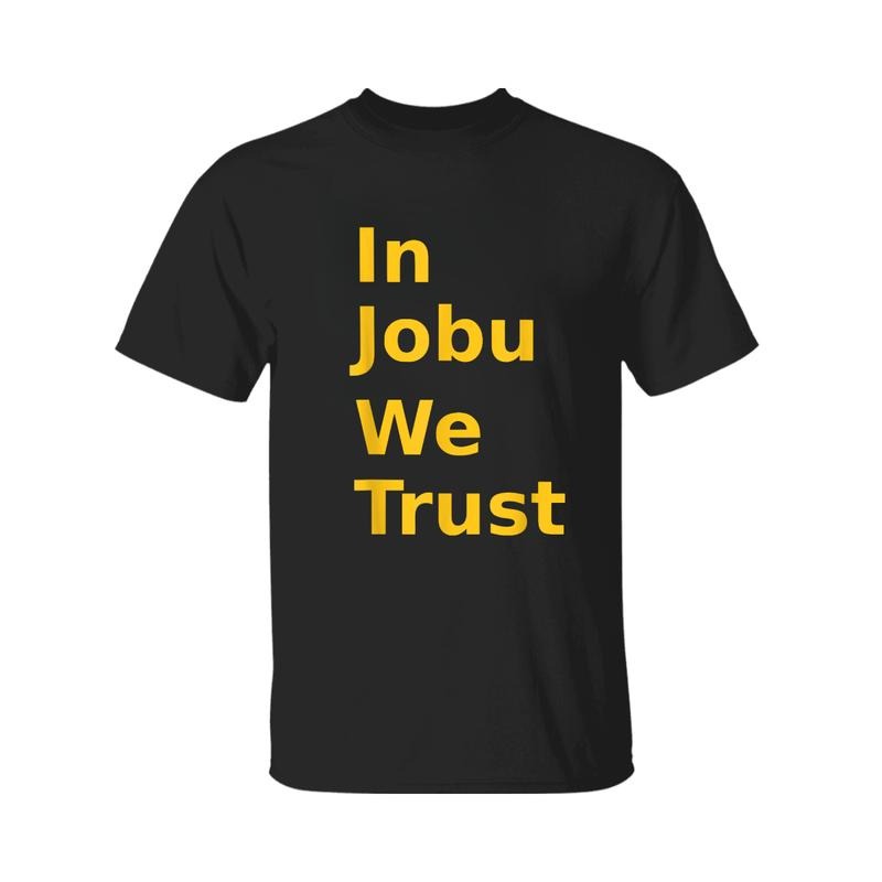 Jobu We Trust Funny Hockey Fans Printed Classic - Adult & Kids T-Shirts, Sweatshirts & Hoodies apparel design preview 1