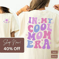 My Cool Mom Era Moms Mama Mother New Club TK43GN - Adult & Kids T-Shirts, Sweatshirts & Hoodies apparel design preview 1
