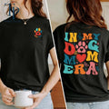 My Dog Mom Era Custom Dogmom Her Funny Teemom TK43GN - Adult & Kids T-Shirts, Sweatshirts & Hoodies apparel design preview 1