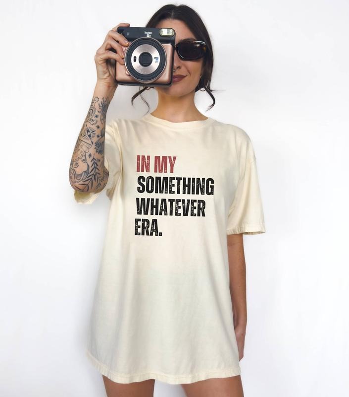 My Something Whatever Era Saying Funny Girlsgraphic - Adult & Kids T-Shirts, Sweatshirts & Hoodies apparel design preview 1