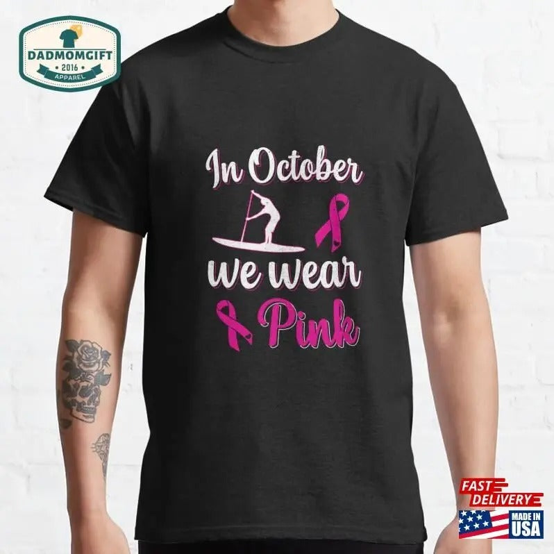 October We Pink Breast Classic - Adult & Kids T-Shirts, Sweatshirts & Hoodies apparel design preview 1