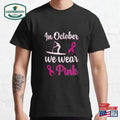 October We Pink Breast Classic - Adult & Kids T-Shirts, Sweatshirts & Hoodies apparel design preview 1