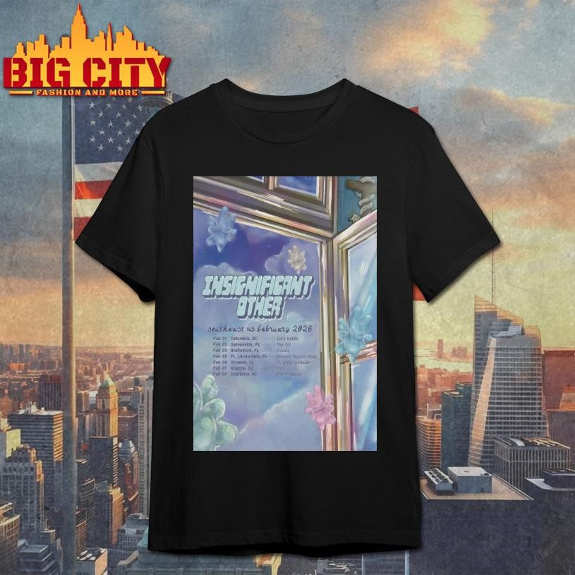 Insignificant Other Southeast US February 2026 Shows - Adult & Kids T-Shirts, Sweatshirts & Hoodies apparel design preview 1