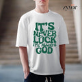 'S Never Luck Always God Casual Crew Neck Short - Adult & Kids T-Shirts, Sweatshirts & Hoodies apparel design preview 1