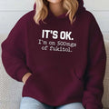 'S Ok I'M 500mg Fukitol Funny Casual Street Fleece - Adult & Kids T-Shirts, Sweatshirts & Hoodies apparel design preview 1