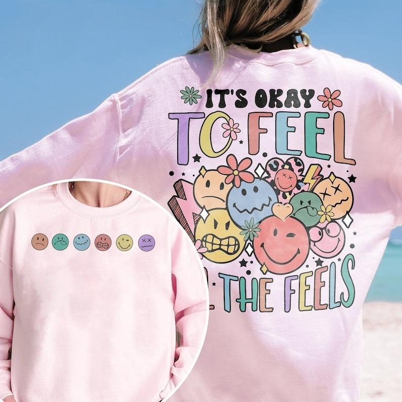 'S Okay Feel All Feels Mental Health Awareness - Adult & Kids T-Shirts, Sweatshirts & Hoodies apparel design preview 1