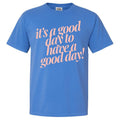 'S Good Day PUFF Comfort Colors - Adult & Kids T-Shirts, Sweatshirts & Hoodies apparel design preview 1
