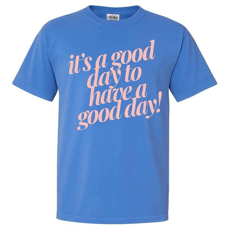 'S Good Day PUFF Comfort Colors - Adult & Kids T-Shirts, Sweatshirts & Hoodies apparel design preview 1
