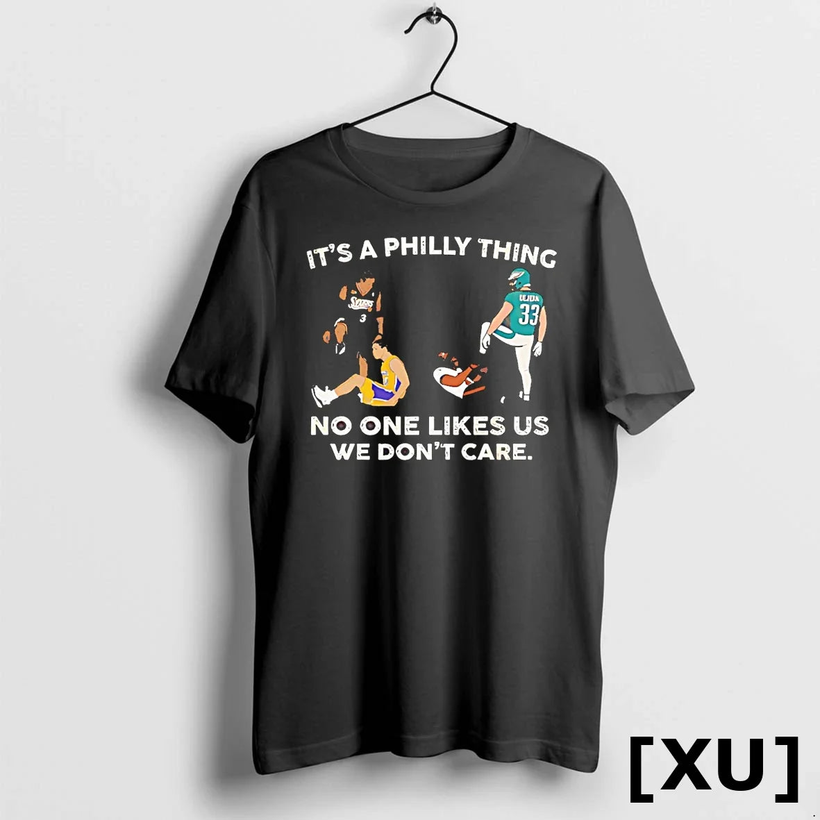 Its A Philly Thing No One Likes Us We Dont Care - Adult & Kids T-Shirts, Sweatshirts & Hoodies apparel design preview 1
