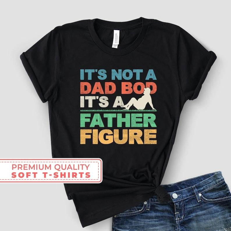 Not Dad Bod Father Figure Join Cool Club - Adult & Kids T-Shirts, Sweatshirts & Hoodies apparel design preview 1