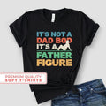 Not Dad Bod Father Figure Join Cool Club - Adult & Kids T-Shirts, Sweatshirts & Hoodies apparel design preview 1