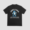JUST DAD WHO ALWAYS CAME BACK MILK 100% Cotton Casual - Adult & Kids T-Shirts, Sweatshirts & Hoodies apparel design preview 1