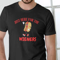 JUST HERE WIENERS HOT DOG Cotton - Adult & Kids T-Shirts, Sweatshirts & Hoodies apparel design preview 1