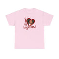Jackman Boyfriend I Love My Top Womenswear - Adult & Kids T-Shirts, Sweatshirts & Hoodies apparel design preview 1