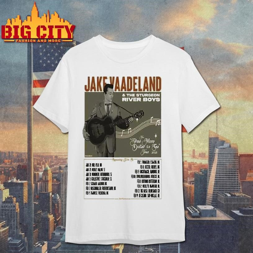 Jake Vaadeland The One More Dollar To Go Tour 2026 - Adult & Kids T-Shirts, Sweatshirts & Hoodies apparel design preview 1