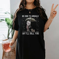 Jason Voorhees Be Kind Animals I'Ll Kill You Friday - Adult & Kids T-Shirts, Sweatshirts & Hoodies apparel design preview 1