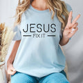 Jesus Fix Pure Cotton Casual Street Crew Neck Short - Adult & Kids T-Shirts, Sweatshirts & Hoodies apparel design preview 1