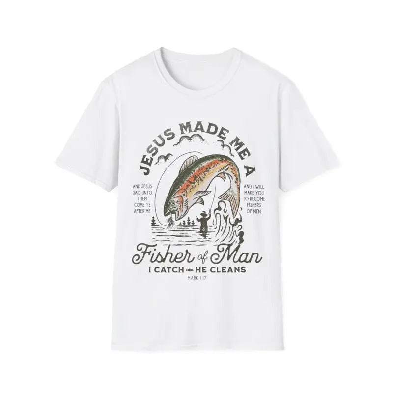 Jesus Made Me Fisher Man I Catch He Cleans - Adult & Kids T-Shirts, Sweatshirts & Hoodies apparel design preview 1