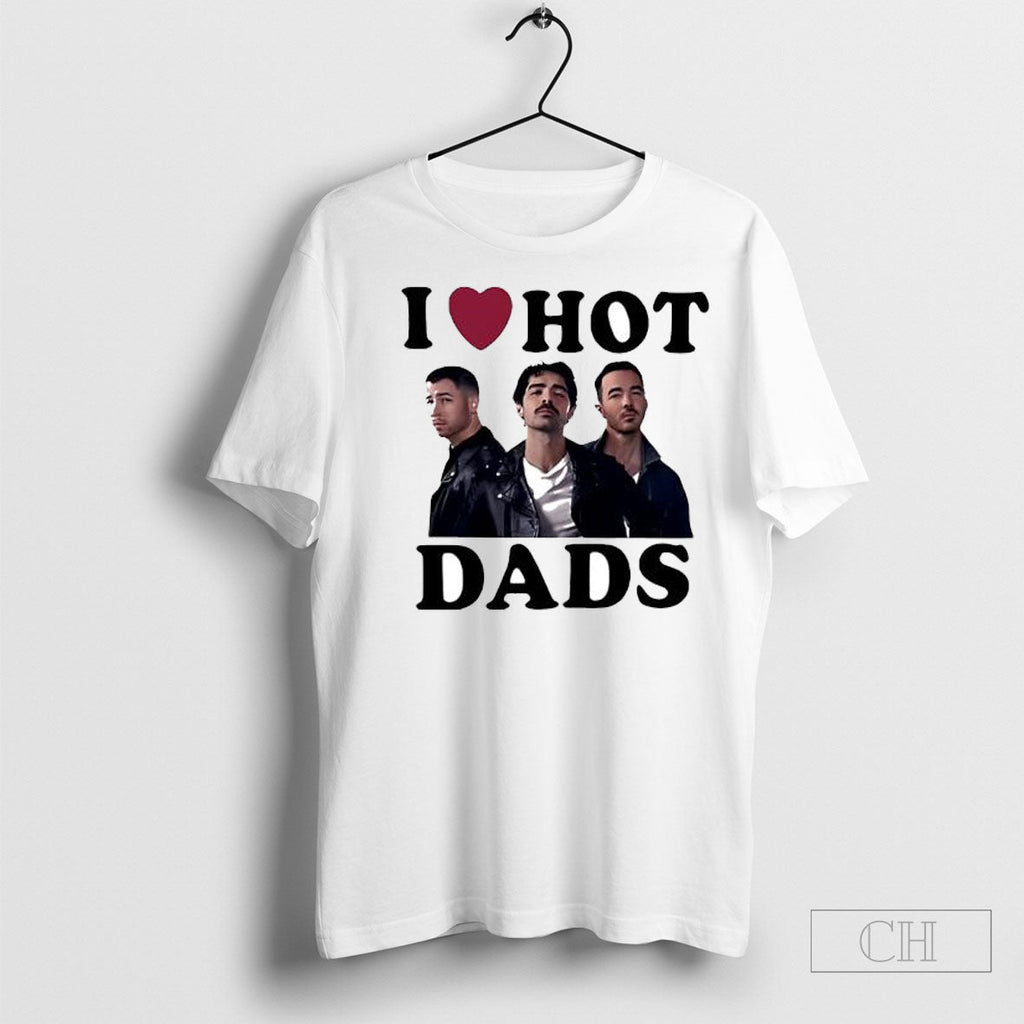 Jonas Brothers I Love Hot Dads - Adult & Kids T-Shirts, Sweatshirts & Hoodies apparel design preview 1