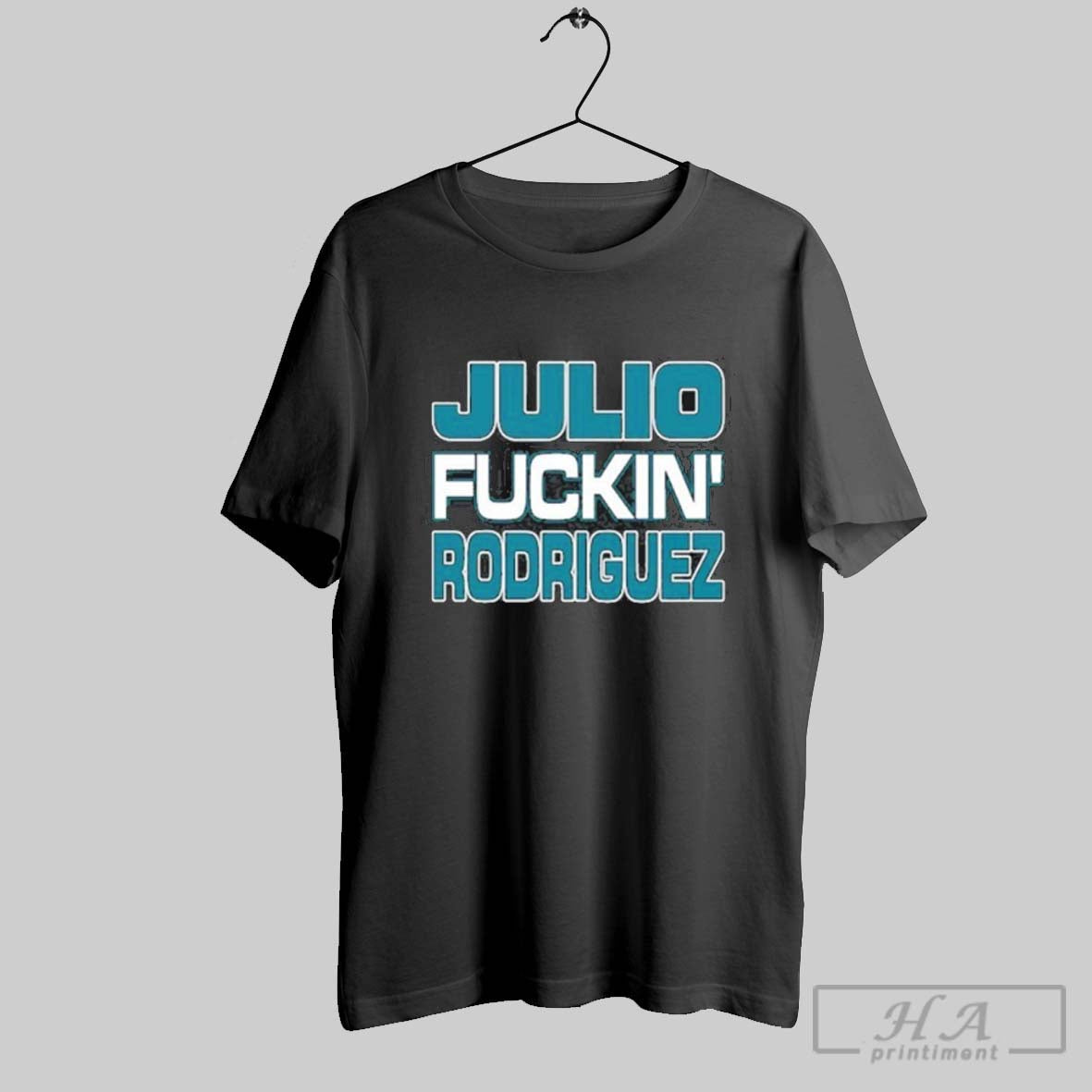 Julio Fuckin Rodriguez Bitch Im A Mariner - Adult & Kids T-Shirts, Sweatshirts & Hoodies apparel design preview 1