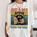 Just Dad Who Always Came Back Milk Funny Raccoon Meme - Adult & Kids T-Shirts, Sweatshirts & Hoodies apparel design preview 1