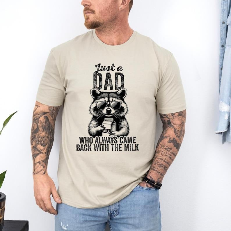 Just Dad Who Always Came Back Milk Sarcastic Raccoon - Adult & Kids T-Shirts, Sweatshirts & Hoodies apparel design preview 1