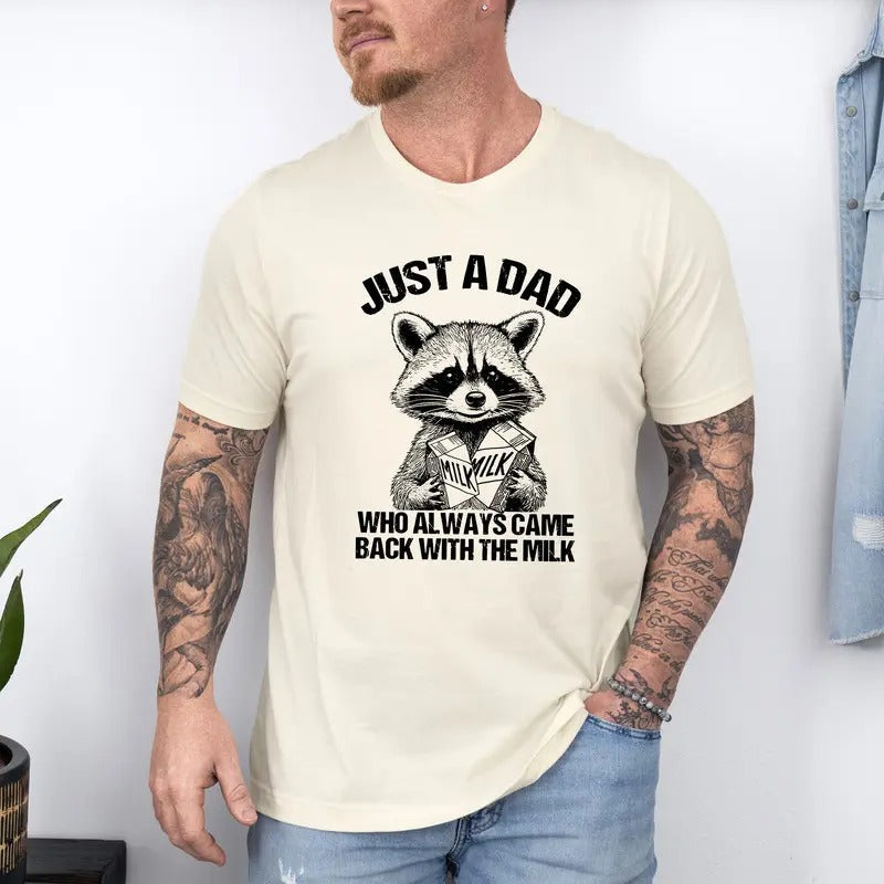 Just Dad Who Came Back Milk Raccoon Funny Vintage - Adult & Kids T-Shirts, Sweatshirts & Hoodies apparel design preview 1