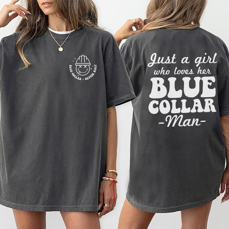 Just Girl Who Loves Her Blue Collar Man Better Half - Adult & Kids T-Shirts, Sweatshirts & Hoodies apparel design preview 1