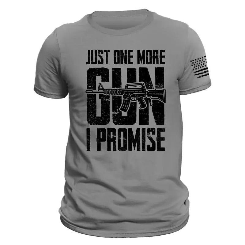 Just One More Gun I Promise - Adult & Kids T-Shirts, Sweatshirts & Hoodies apparel design preview 1