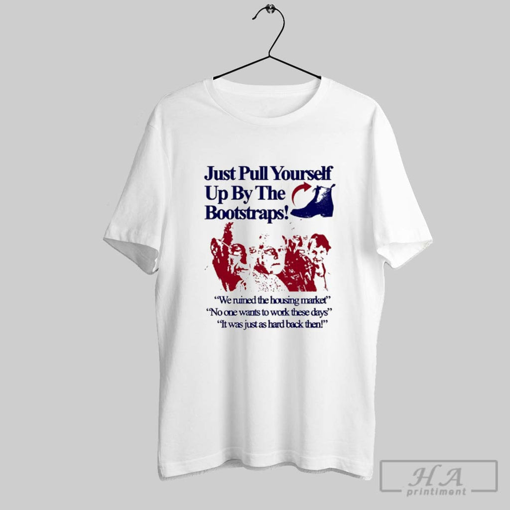 Just Pull Yourself Up By The Bootstraps - Adult & Kids T-Shirts, Sweatshirts & Hoodies apparel design preview 1