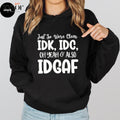 Just So Were Clear I Don'T Care Funny Casual Fleece - Adult & Kids T-Shirts, Sweatshirts & Hoodies apparel design preview 1