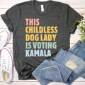 Kamala Harris This Childless Dog Lady Is Voting 2024 - Adult & Kids T-Shirts, Sweatshirts & Hoodies apparel design preview 1