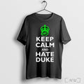 Keep Calm And Hate Duke Carolina - Adult & Kids T-Shirts, Sweatshirts & Hoodies apparel design preview 1