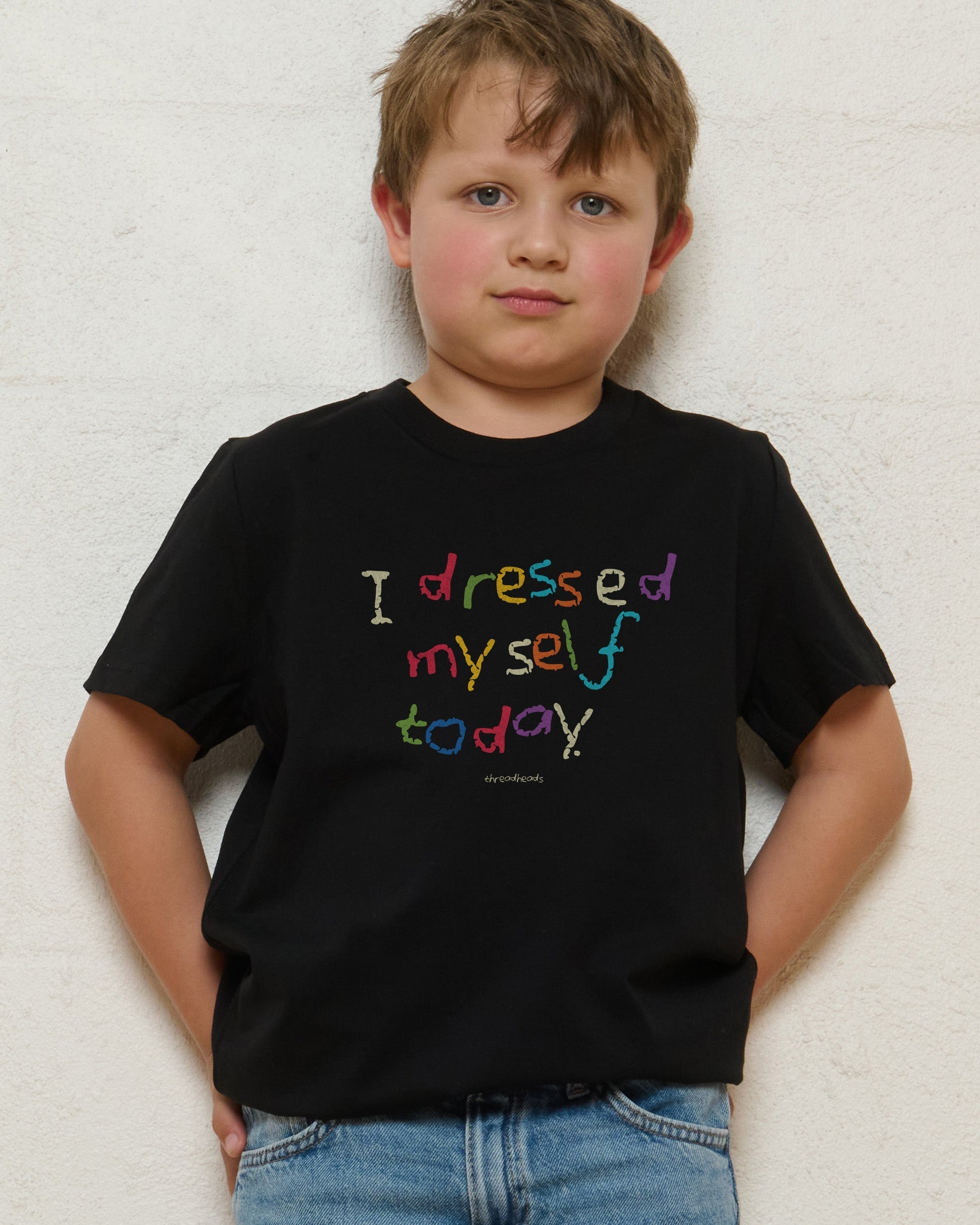I Dressed Myself Today - Adult & Kids T-Shirts, Sweatshirts & Hoodies apparel design preview 1