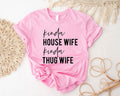 Kinda House Wife Thug Funny Engagement Bride Mom - Adult & Kids T-Shirts, Sweatshirts & Hoodies apparel design preview 1