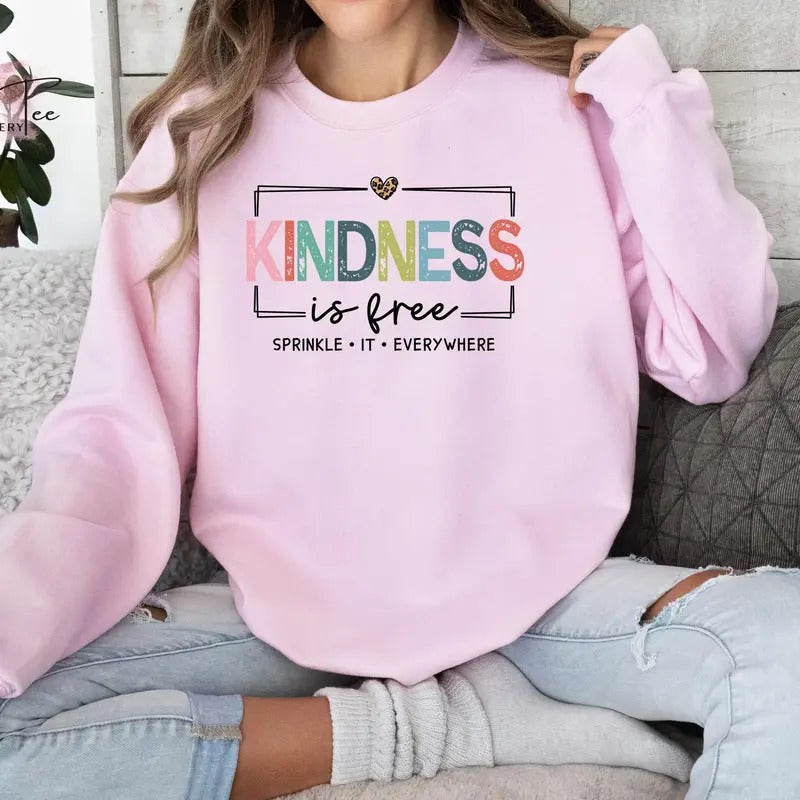 Kindness Is Free Sprinkle Positive Be Kind Saying - Adult & Kids T-Shirts, Sweatshirts & Hoodies apparel design preview 1