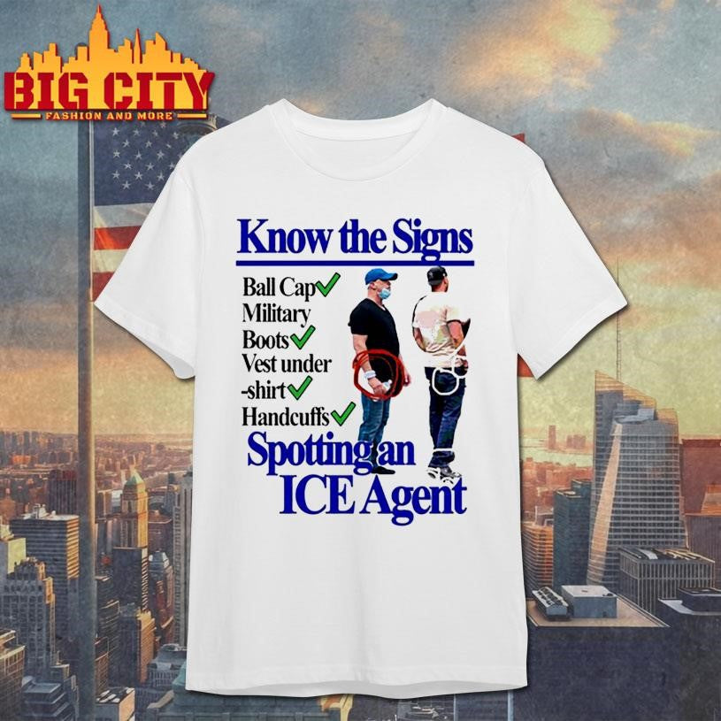 Know The Signs Spotting An Ice Agent - Adult & Kids T-Shirts, Sweatshirts & Hoodies apparel design preview 1