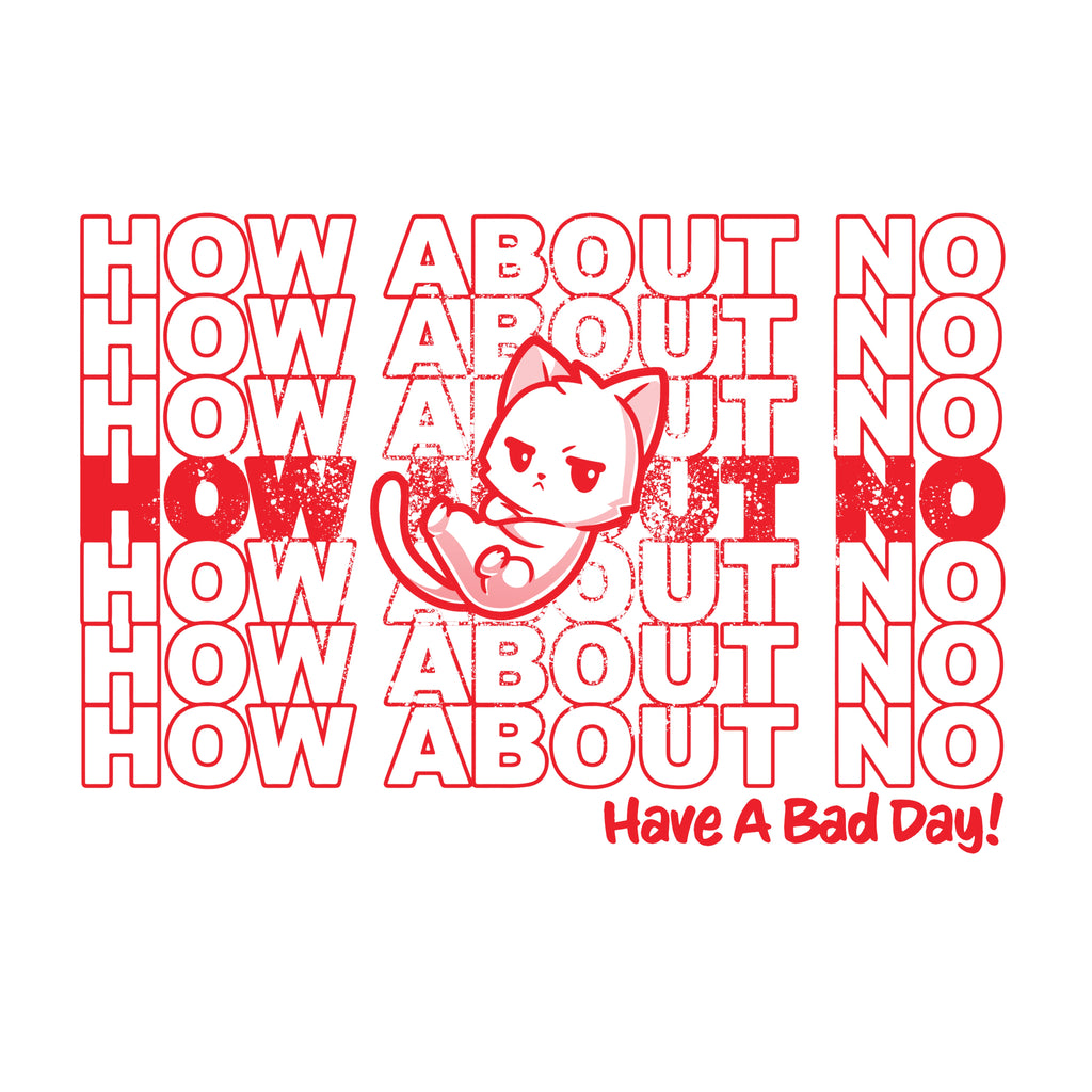 Have a Bad Day! - Adult & Kids T-Shirts, Sweatshirts & Hoodies apparel design preview 1