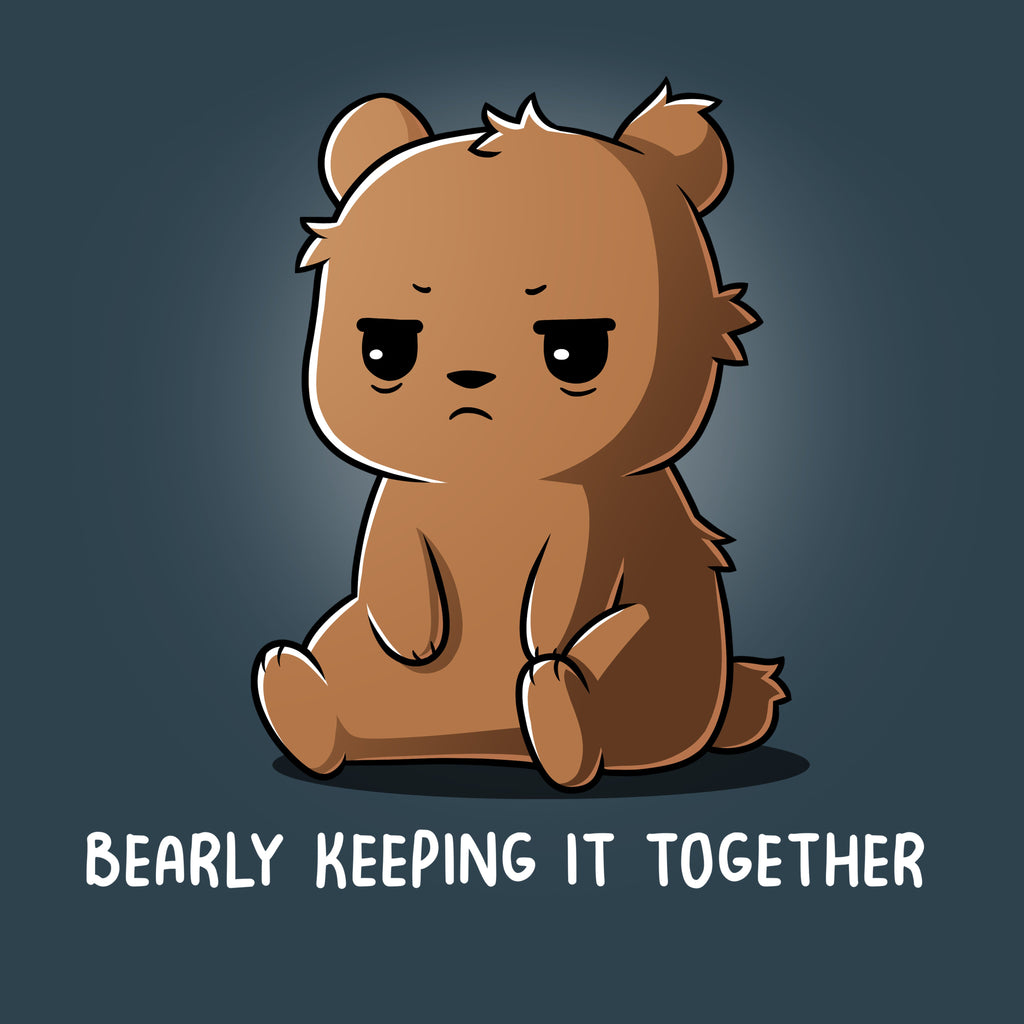 Bearly Keeping It Together - Adult & Kids T-Shirts, Sweatshirts & Hoodies apparel design preview 1