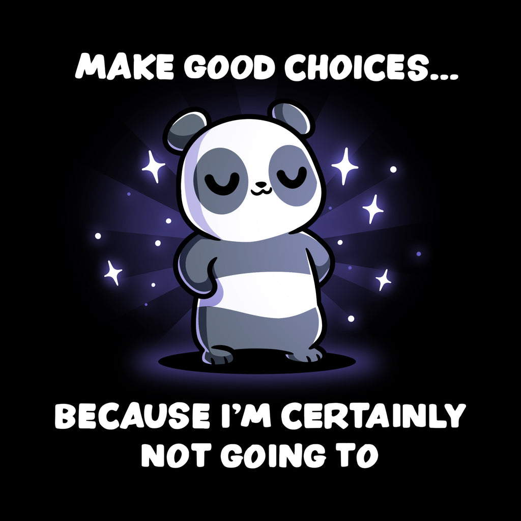 Make Good Choices - Adult & Kids T-Shirts, Sweatshirts & Hoodies apparel design preview 1
