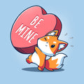 Be Mine - Adult & Kids T-Shirts, Sweatshirts & Hoodies apparel design preview 1