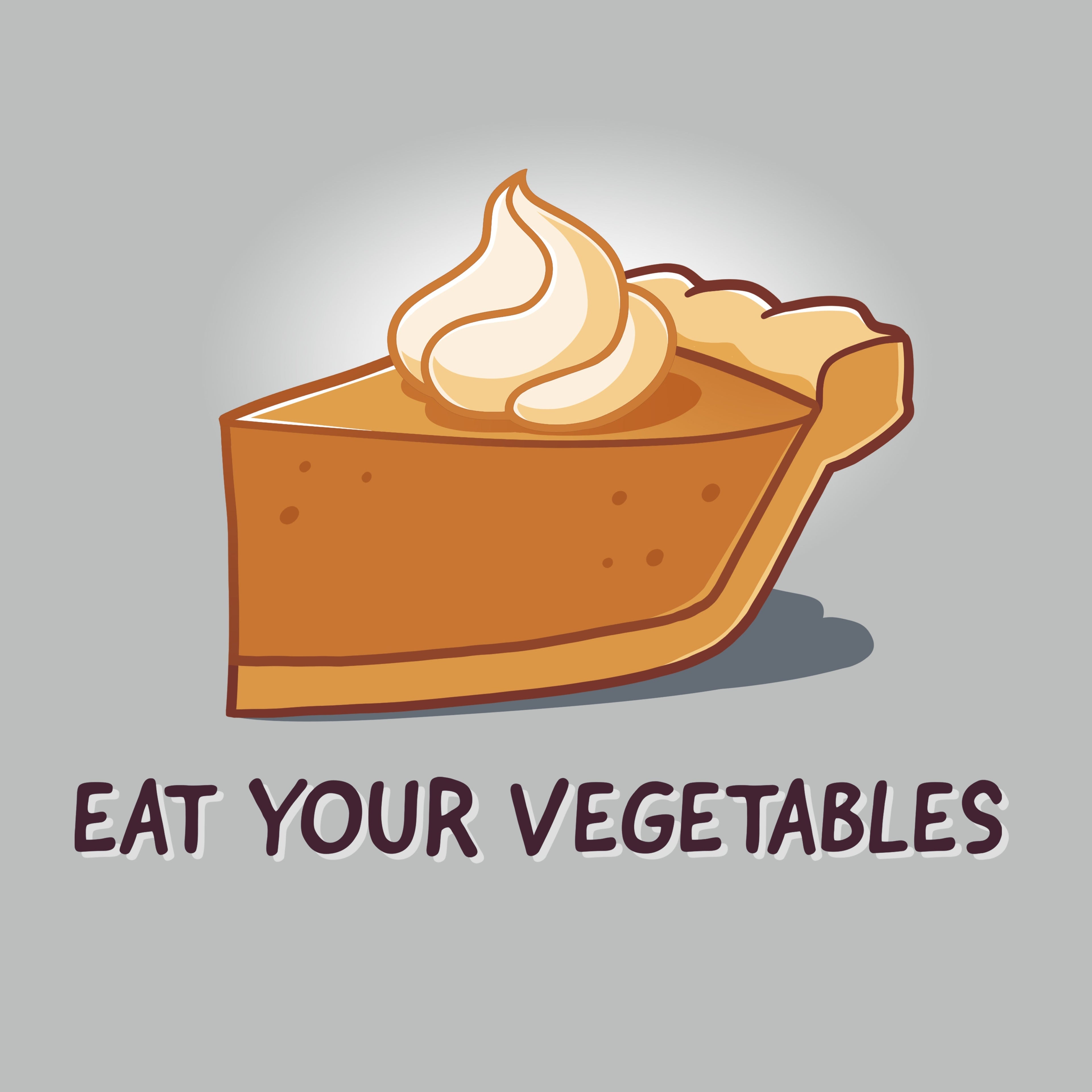 Eat Your Vegetables - Adult & Kids T-Shirts, Sweatshirts & Hoodies apparel design preview 1