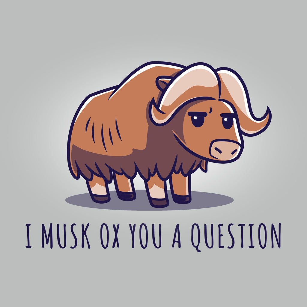 Musk Ox You a Question - Adult & Kids T-Shirts, Sweatshirts & Hoodies apparel design preview 1