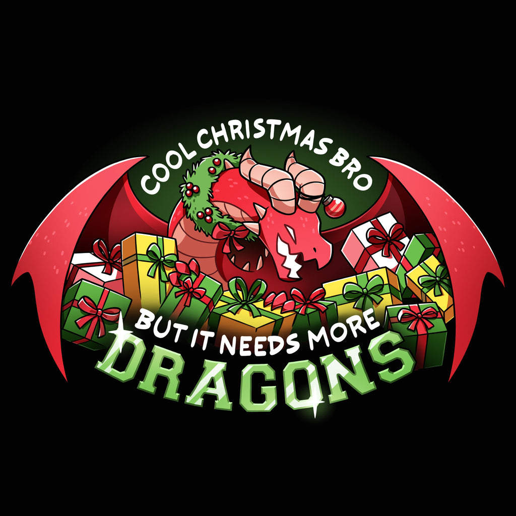 Needs More Dragons - Adult & Kids T-Shirts, Sweatshirts & Hoodies apparel design preview 1