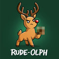 Rude-Olph - Adult & Kids T-Shirts, Sweatshirts & Hoodies apparel design preview 1