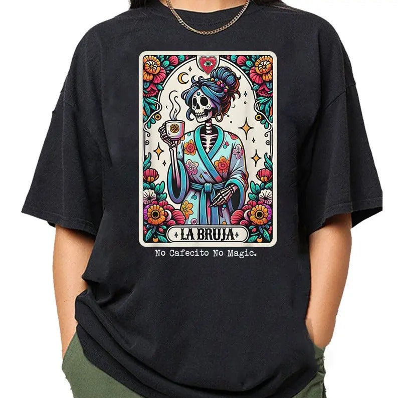 La Bruja No Cafecito Magic Comfort Colors Top - Adult & Kids T-Shirts, Sweatshirts & Hoodies apparel design preview 1