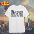 Las My Immune System Hath Chosen Violence Once More - Adult & Kids T-Shirts, Sweatshirts & Hoodies apparel design preview 1
