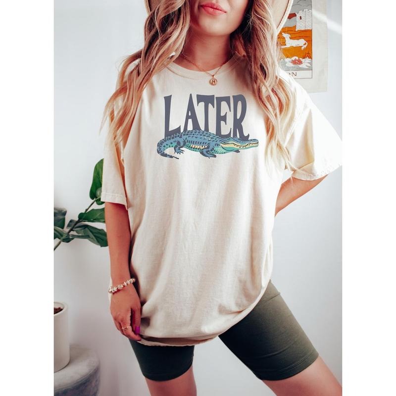 Later Gatorr Alligator Funky Statement Womenswear - Adult & Kids T-Shirts, Sweatshirts & Hoodies apparel design preview 1